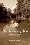 The Waking Up: A ...