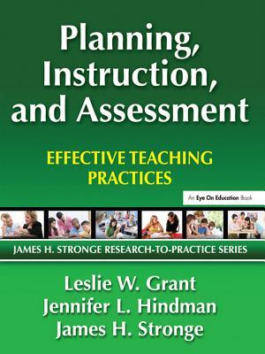 Planning, Instruction, and Assessment: Effective Teaching Practices (Kindle Edition)