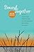 Bound Together: Like the Grasses