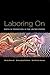 Laboring on: Birth in Transition in the United States