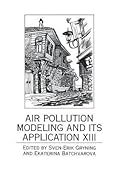 Air Pollution Modeling and Its Application XIII