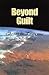 Beyond Guilt by George S. Johnson