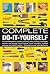 Complete Do-It-Yourself: An Essential Guide to Painting, Papering, Tiling, Flooring, Woodwork, Shelves and Storage, Home Repairs, Home Insulation, Outdoor Projects and Outdoor
