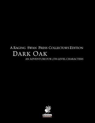 Raging Swan's Dark Oak