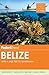 Fodor's Belize: with a Side Trip to Guatemala (Travel Guide)