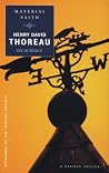 Material Faith: Thoreau on Science – Ecology, Moral Knowledge, and the Conscience That Joins Man to Nature (Spirit of Thoreau) Material Faith: Thoreau on Science – Ecology, Moral Knowledge, and the Conscience That Joins Man to Nature (Spirit of Thoreau)