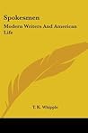 Spokesmen: Modern Writers and American Life