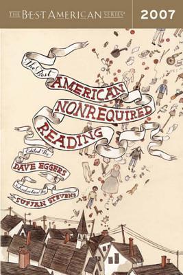 Cover of The Best American Nonrequired Reading 2007