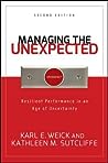 Managing the Unexpected: Resilient Performance in an Age of Uncertainty