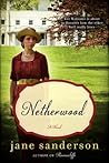 Netherwood by Jane Sanderson