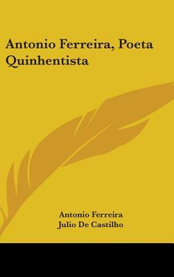 Antonio Ferreira, Poeta Quinhentista