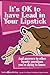 It's OK to have Lead in Your Lipstick