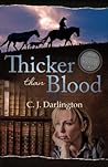 Thicker Than Blood by C.J. Darlington