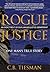 Rogue Justice
