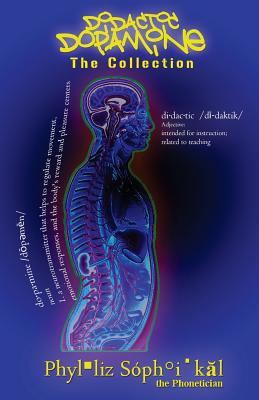 Didactic Dopamine: The Collection