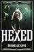 Hexed (The Witch Hunter, #1)