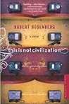 This Is Not Civilization
