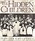 The Hidden Children: True Stories of Jewish Holocaust Survivors for Kids (Ages 10-12)