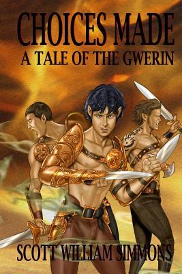 Choices Made - A Tale of the Gwerin (Paperback)