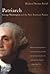 Patriarch: George Washingto...