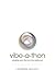 The Vibe-a-Thon