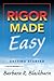Rigor Made Easy: Getting Started
