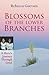 Blossoms of the Lower Branches, a Hero's Journey Through Grief