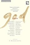 God: Stories: An Anthology – Dazzling Literary Short Stories by John Updike, Alice Munro, and James Baldwin