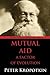Mutual Aid: A Factor of Evolution: Dialectics University Edition