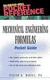 Mechanical Engineering Formulas Pocket Guide (McGraw-Hill Pocket Reference) Mechanical Engineering Formulas Pocket Guide (McGraw-Hill Pocket Reference)