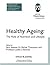 Healthy Ageing: The Role of Nutrition and Lifestyle