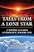 Tales From a Lone Star: A Future Classics Anthology, Volume One