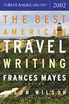 The Best American Travel Writing 2002