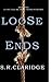 Loose Ends