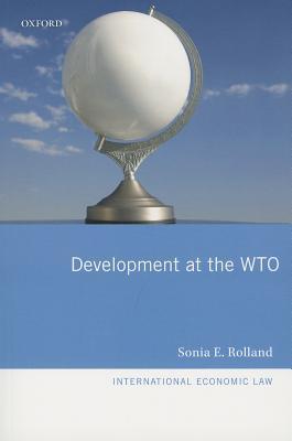 Development at the WTO (International Economic Law Series)
