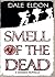 Smell of the Dead