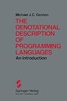 The Denotational Description of Programming Languages: An Introduction The Denotational Description of Programming Languages: An Introduction