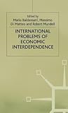 International Problems of Economic Interdependence (Central Issues in Contemporary Economic Theory and Policy)
