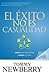 El �xito No Es Casualidad: Cambie Sus Decisiones; Cambie Su Vida
