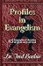 PROFILES IN EVANGELISM