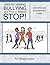 Understanding Bullying and Ways to Make It STOP!: Education and Empowerment Toolkit