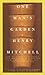 One Man's Garden by Henry Mitchell