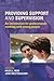 Providing Support and Supervision: An Introduction for Professionals Working with Young People