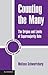 Counting the Many: The Origins and Limits of Supermajority Rule (Cambridge Studies in the Theory of Democracy, Series Number 10)