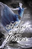 Ashes on the Waves