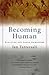 Becoming Human by Ian Tattersall