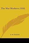 The War Workers by E.M. Delafield