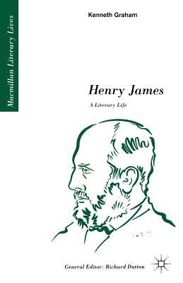 Henry James: A Literary Life: A Literary Life (Paperback)
