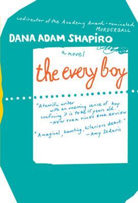 The Every Boy: An Addictive Literary Mystery About Parallel Love Stories, Family Loss, and a Father's Discovery
