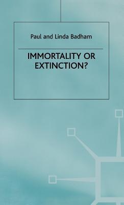 Immortality or Extinction?